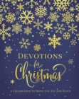 Devotions for Christmas : A Celebration to Bring You Joy and Peace - Book
