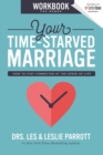 Your Time-Starved Marriage Workbook for Women : How to Stay Connected at the Speed of Life - Book