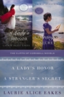 The Cliffs of Cornwall Novels : A Lady's Honor and A Stranger's Secret - eBook