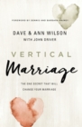 Vertical Marriage : The One Secret That Will Change Your Marriage - Book