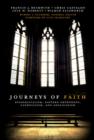 Journeys of Faith : Evangelicalism, Eastern Orthodoxy, Catholicism and Anglicanism - eBook