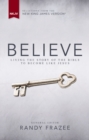 NKJV, Believe : Living the Story of the Bible to Become Like Jesus - eBook