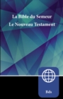Semeur, French New Testament, Paperback : La Bible du Semeur Nouveau Testament - Book