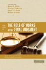 Four Views on the Role of Works at the Final Judgment - Book