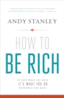 How to Be Rich : It's Not What You Have. It's What You Do With What You Have. - eBook