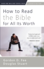How to Read the Bible for All Its Worth : Fourth Edition - Book