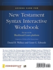 Access Card for New Testament Syntax Interactive Workbook : For Use on the Blackboard Learn Platform - Book