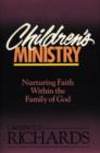 Children's Ministry : Nurturing Faith Within the Family of God - Book