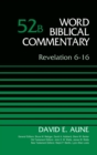 Revelation 6-16, Volume 52B - Book
