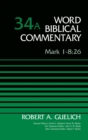 Mark 1-8:26, Volume 34A - Book