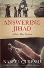 Answering Jihad : A Better Way Forward - Book