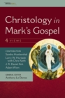 Christology in Mark's Gospel: Four Views - Book