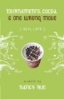 Tournaments, Cocoa and One Wrong Move - eBook