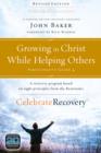 Growing in Christ While Helping Others Participant's Guide 4 : A Recovery Program Based on Eight Principles from the Beatitudes - Book