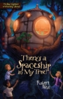 There's a Spaceship in My Tree! : Episode I - Book