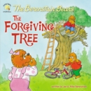 The Berenstain Bears and the Forgiving Tree - Book