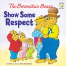 The Berenstain Bears Show Some Respect - Book