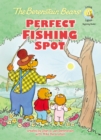 The Berenstain Bears' Perfect Fishing Spot - Book