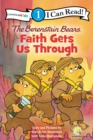 The Berenstain Bears, Faith Gets Us Through : Level 1 - Book