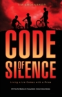 Code of Silence : Living a Lie Comes with a Price - Book