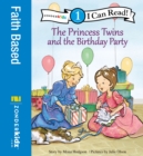 The Princess Twins and the Birthday Party : Level 1 - eBook