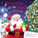 A Christmas Gift for Santa : A Bedtime Book - Book