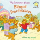 The Berenstain Bears Blessed are the Peacemakers - Book