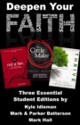 Deepen Your Faith : Three Essential Student Editions by Kyle Idleman, Mark and Parker Batterson, and Mark Hall - eBook