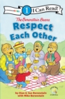 The Berenstain Bears Respect Each Other : Level 1 - Book