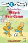 The Berenstain Bears Play a Fair Game : Level 1 - Book
