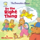 The Berenstain Bears Do the Right Thing - Book