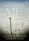The Me I Want to Be Video Study : Becoming God's Best Version of You - Book