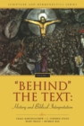 'Behind' the Text: History and Biblical Interpretation - eBook