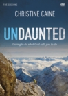 Undaunted Video Study : Daring to Do What God Calls You to Do - Book