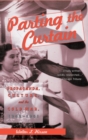 Parting the Curtain : Propaganda, Culture, and the Cold War, 1945-1961 - Book