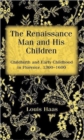 The Renaissance Man and his Children : Childbirth and Early Childhood in Florence 1300-1600 - Book
