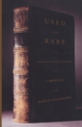Used and Rare : Travels in the Book World - Book