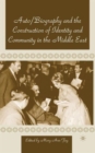 Autobiography and the Construction of Identity and Community in the Middle East - Book