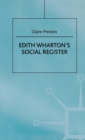 Edith Wharton's Social Register : Fictions and Contexts - Book