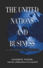 The United Nations and Business : A Partnership Recovered - Book