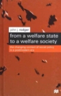 From a Welfare State to a Welfare Society : The Changing Context of Social Policy in a Postmodern Era - Book