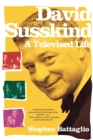 David Susskind : A Televised Life - Book