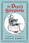 The Devil's Storybooks : Twenty Delightfully Wicked Stories - Book