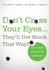 Don't Cross Your Eyes... They'll Get Stuck That Way! - Book