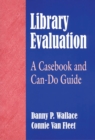 Library Evaluation : A Casebook and Can-Do Guide - eBook