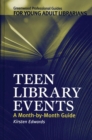 Teen Library Events : A Month-by-Month Guide - eBook