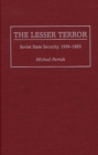 The Lesser Terror : Soviet State Security, 1939-1953 - eBook