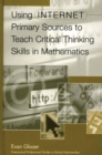 Using Internet Primary Sources to Teach Critical Thinking Skills in Mathematics - eBook