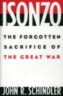 Isonzo : The Forgotten Sacrifice of the Great War - eBook