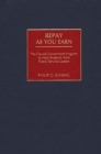 Repay As You Earn : The Flawed Government Program to Help Students Have Public Service Careers - eBook